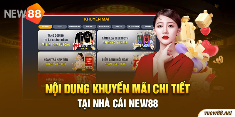 Nội dung khuyến mãi chi tiết tại nhà cái New88