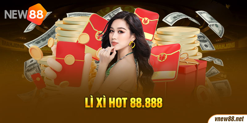 Lì xì hot 88.888