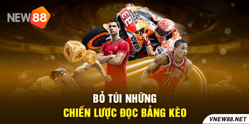 Bỏ túi những chiến lược đọc bảng kèo