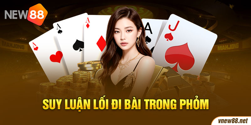 Suy luận lối đi bài trong Phỏm