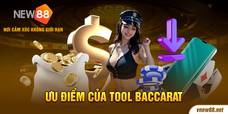 Ưu nhược điểm Sử dụng tool hack baccarat